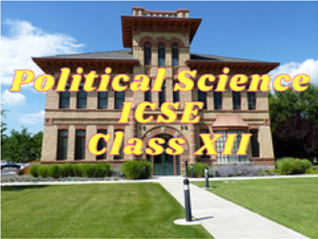 Political Science (ICSE) - Class XII